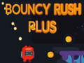 Igra Bouncy Rush Plus spletu