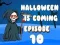 Igra Halloween se bliža Epizoda 10 spletu