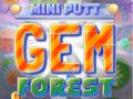 Igra Mini Putt: Zeleni gozd draguljev spletu