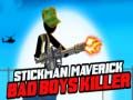 Igra Stickman Maverick: Ubijalec Slabih Fantov spletu Igra Stickman Maverick: Ubijalec Slabih Fantov spletu
