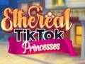 Igra Eterične TikTok Princeske spletu