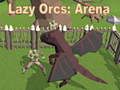 Igra Lenivi Orki: Arena spletu
