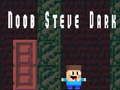 Igra Noob Steve Temen spletu