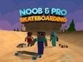 Igra Noob in Pro Skateboarding spletu