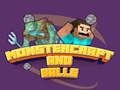 Igra Monstercraft in Žoge spletu