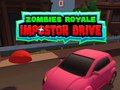 Igra Zombiji Royale: Vožnja Impostorja spletu