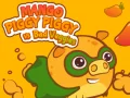 Igra Mango Prašiček Prašiček proti Slabim Zelenjavama spletu
