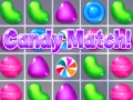 Igra Candy ujemanje! spletu Igra Candy ujemanje! spletu