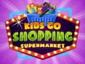 Igra Otroci gredo nakupovati v supermarket spletu
