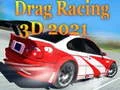 Igra Drag Racing 3D 2021 spletu Igra Drag Racing 3D 2021 spletu