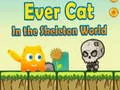 Igra EverCat V Svetu Okostnjakov spletu Igra EverCat V Svetu Okostnjakov spletu