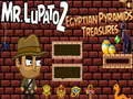 Igra Gospod Mr. Lupato 2: Zakladi egipčanskih piramid spletu