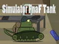 Igra Simulator Fnaf Tanka spletu Igra Simulator Fnaf Tanka spletu