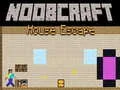 Igra Noobcraft: Pobeg iz Hiše spletu