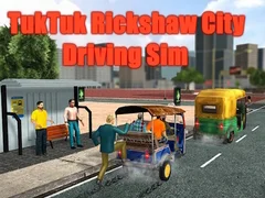 Igra Simulacija Vožnje TukTuk Rikš v Mestu spletu Igra Simulacija Vožnje TukTuk Rikš v Mestu spletu
