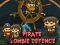 Igra Obranite piratske zombije spletu