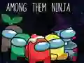 Igra Med Njimi Ninja spletu Igra Med Njimi Ninja spletu