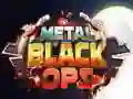 Igra Metalne Črne Operacije spletu Igra Metalne Črne Operacije spletu