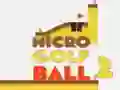 Igra Mikro Golf Žogica 2 spletu Igra Mikro Golf Žogica 2 spletu