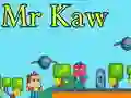 Igra Gospod Mr Kaw spletu Igra Gospod Mr Kaw spletu