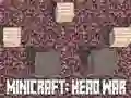 Igra Minicraft: Bitka za Glave spletu Igra Minicraft: Bitka za Glave spletu