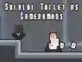 Igra Skibidi WC proti Kameramanom spletu