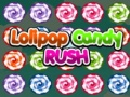 Igra Rush Sladkarij Lollipop spletu