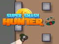 Igra Super Smash Lovec spletu