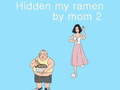 Igra Skrito moj ramen od mame 2 spletu