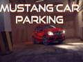 Igra Parkiranje avtomobila Mustang spletu