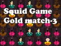Igra Igra s squidom zlato match-3 spletu