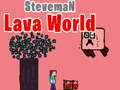 Igra Steveman Svet Lave spletu