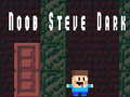 Igra Noob Steve Temen spletu