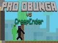 Igra Pro Obunga proti CreepEnderju spletu