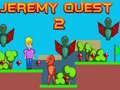 Igra Jeremy Quest 2 spletu