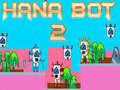 Igra Hana Bot 2 spletu