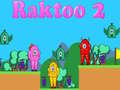 Igra Raktoo 2 spletu