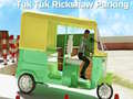 Igra Parkiranje Tuk Tuk Rikshaw spletu